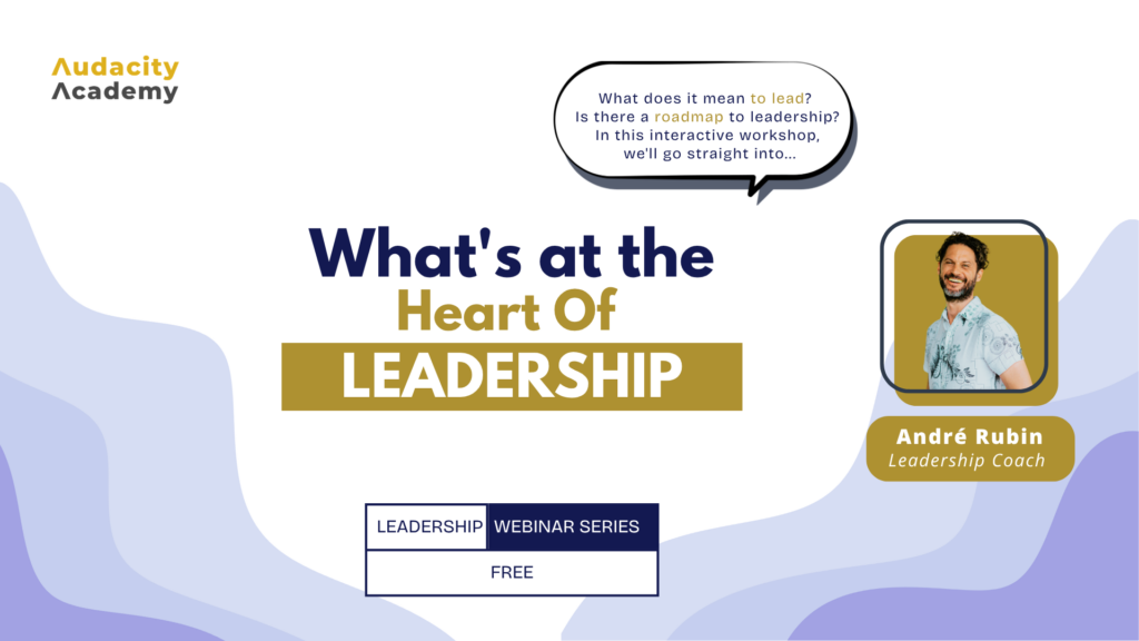 Free Webinar: What's at the Heart of Leadership?