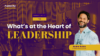Free Webinar: What's at the Heart of Leadership?